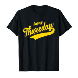 Free Happy Thursday T-shirt